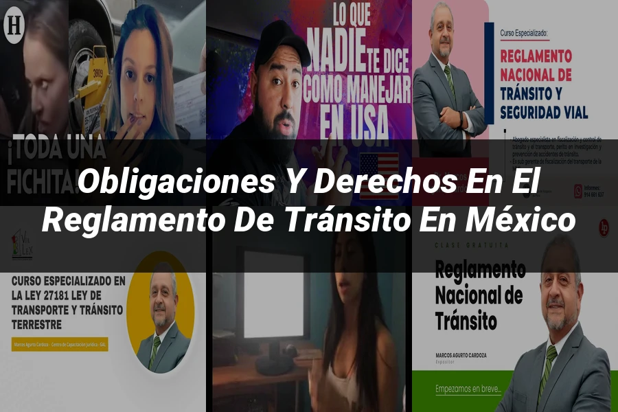 "Obligaciones y derechos en el reglamento de tránsito en México"