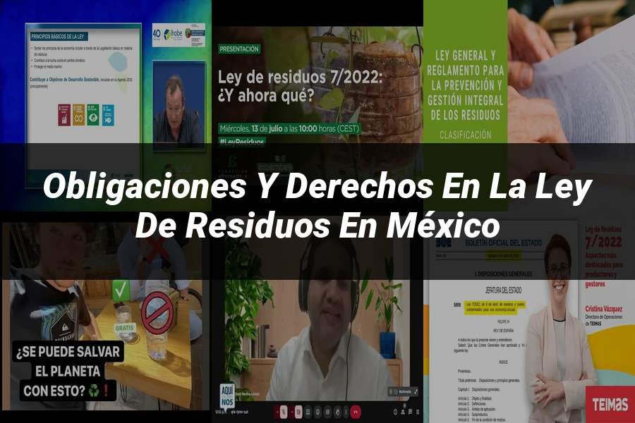 "Obligaciones y derechos en la ley de residuos en México"