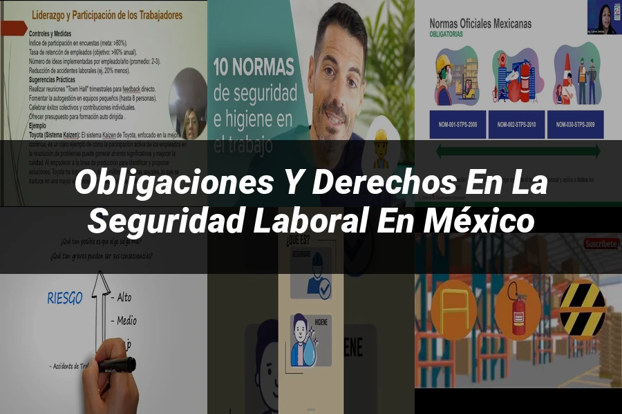 "Obligaciones y derechos en la seguridad laboral en México"