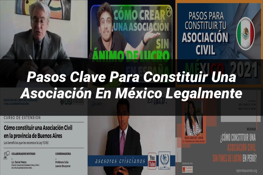 "Pasos Clave para Constituir una Asociación en México Legalmente"