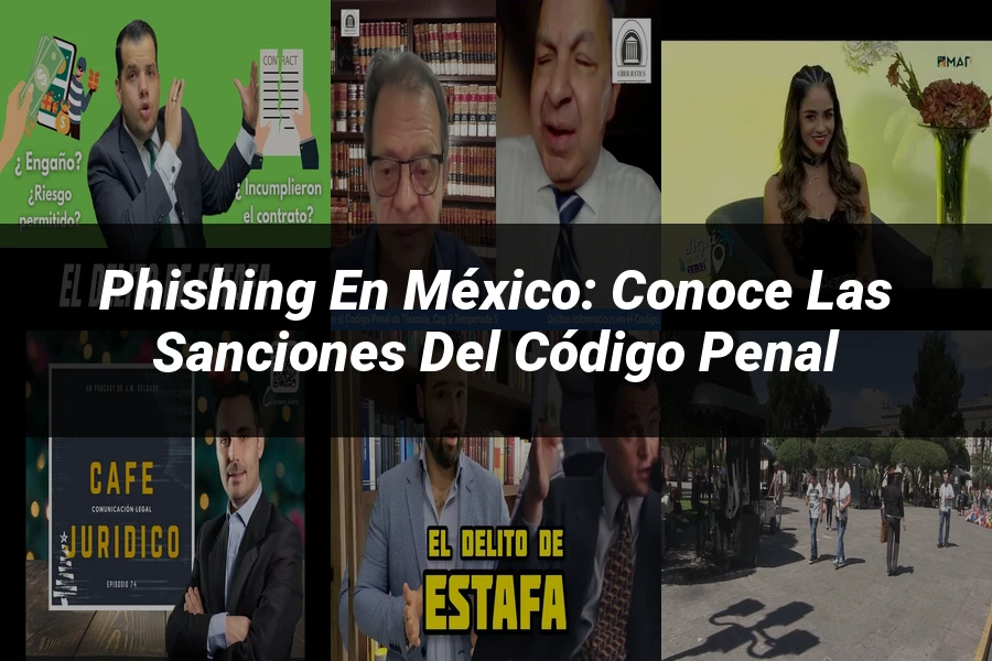 "Phishing en México: Conoce las Sanciones del Código Penal"