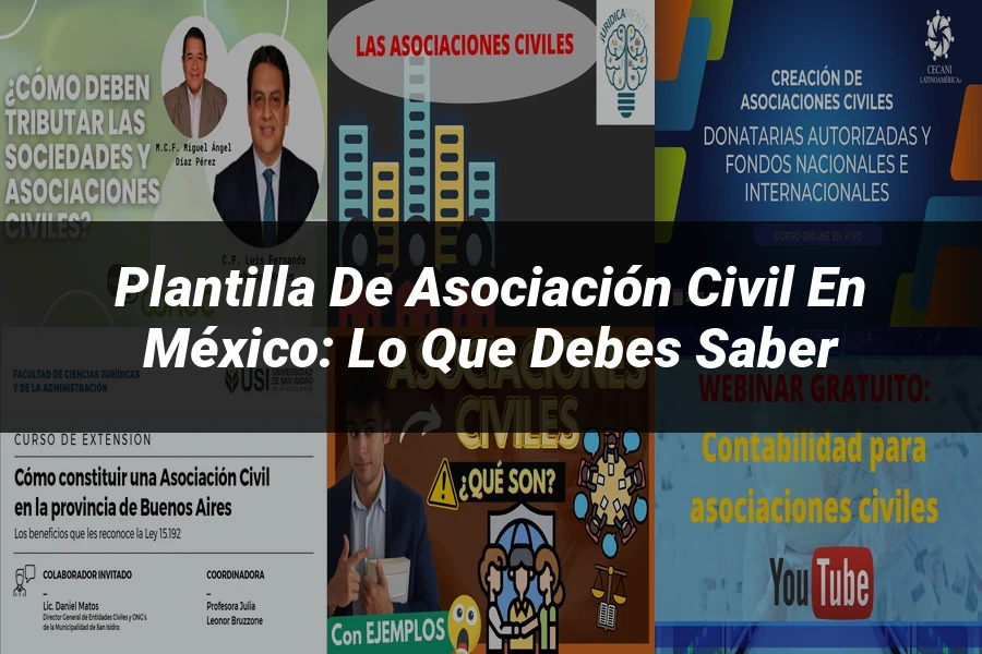 "Plantilla de Asociación Civil en México: Lo Que Debes Saber"