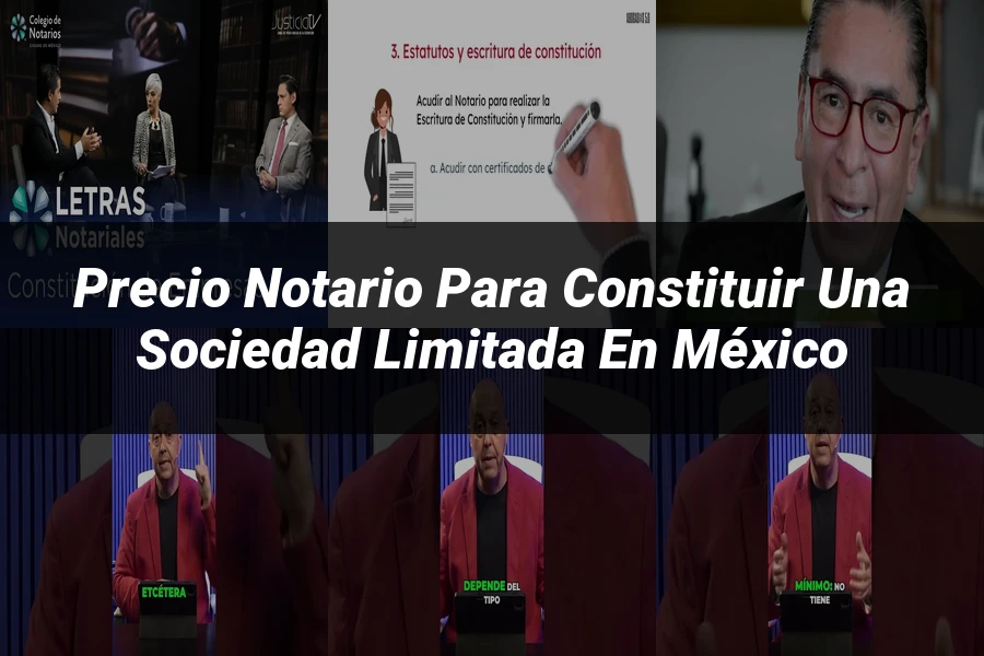 "Precio notario para constituir una sociedad limitada en México"