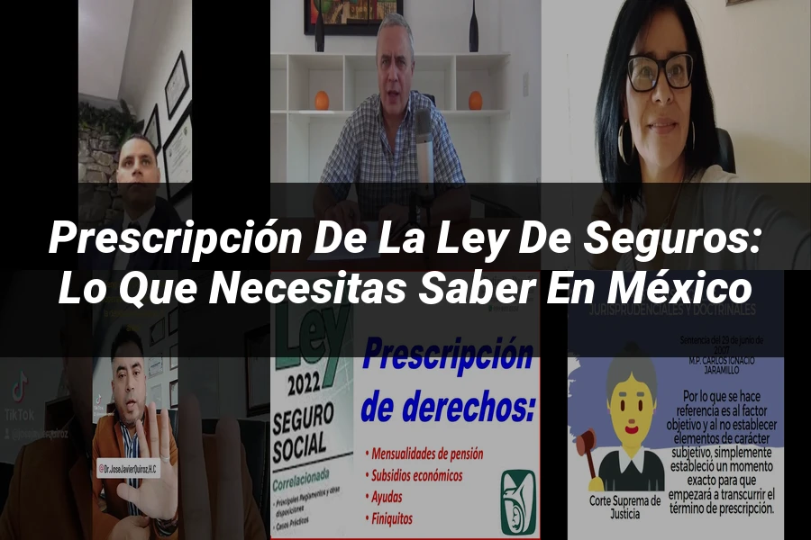 "Prescripción de la ley de seguros: lo que necesitas saber en México"