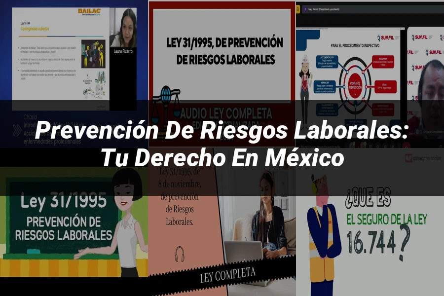 "Prevención de Riesgos Laborales: Tu Derecho en México"