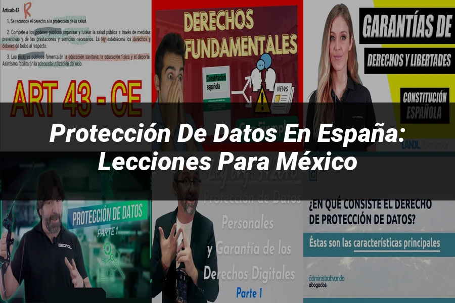 "Protección de datos en España: lecciones para México"