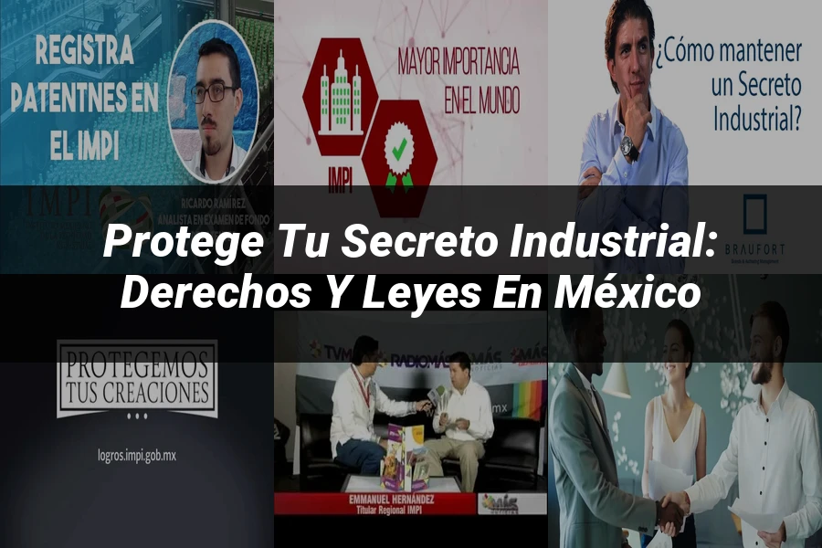 "Protege tu secreto industrial: derechos y leyes en México"