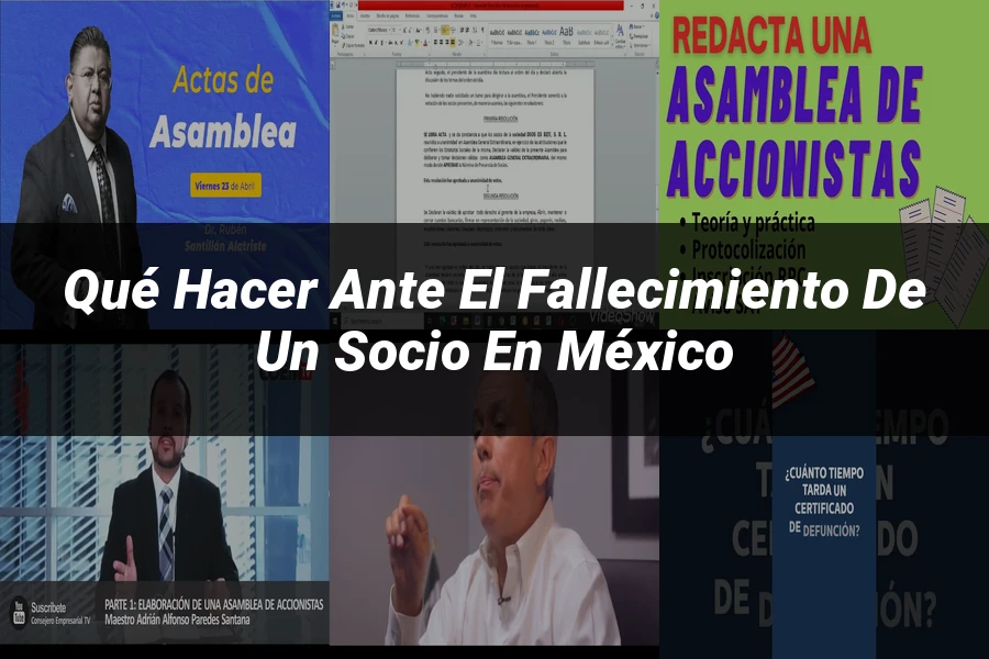 "Qué hacer ante el fallecimiento de un socio en México"