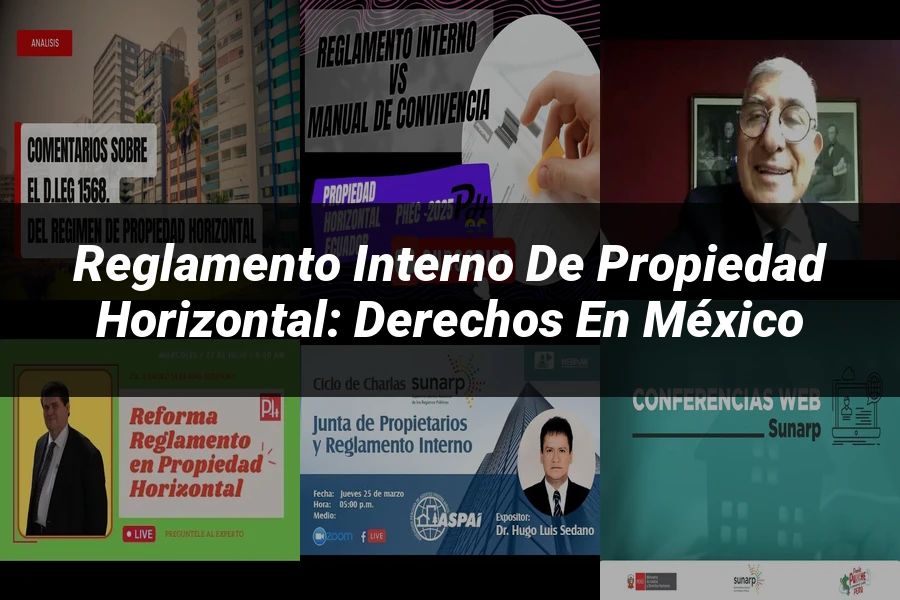 "Reglamento Interno de Propiedad Horizontal: Derechos en México"