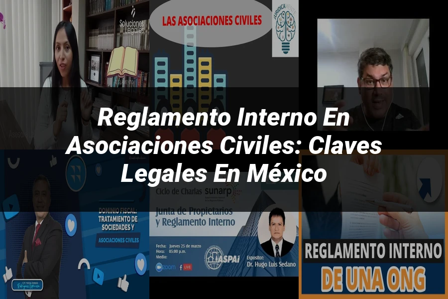 "Reglamento Interno en Asociaciones Civiles: Claves Legales en México"