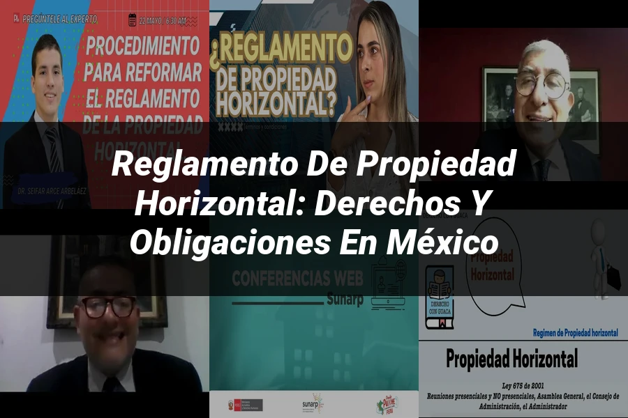 "Reglamento de Propiedad Horizontal: Derechos y Obligaciones en México"