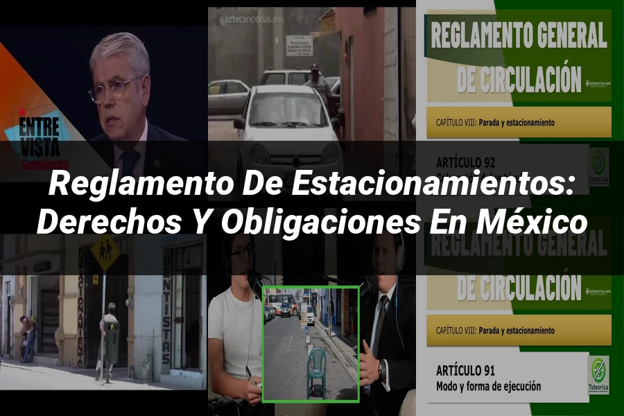 "Reglamento de estacionamientos: derechos y obligaciones en México"