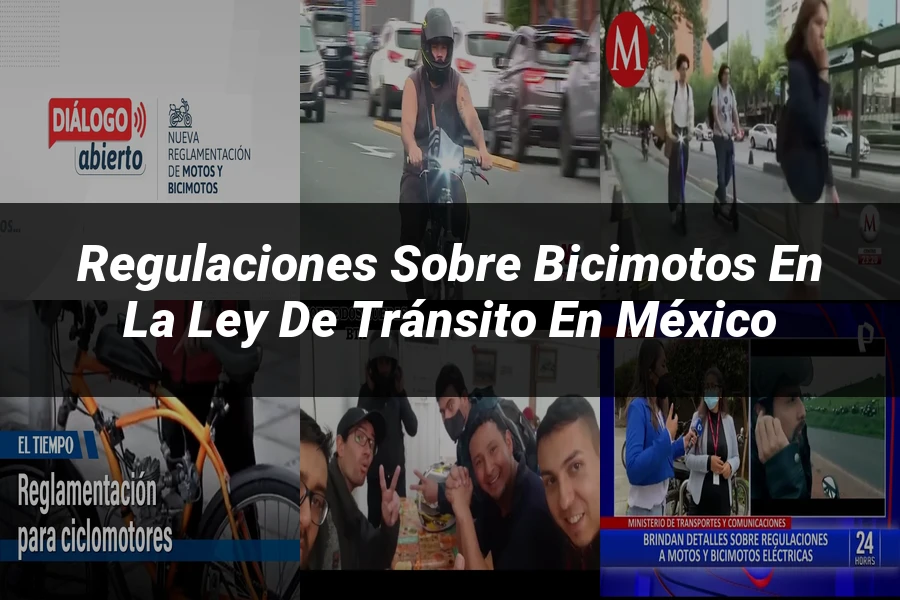 "Regulaciones sobre Bicimotos en la Ley de Tránsito en México"