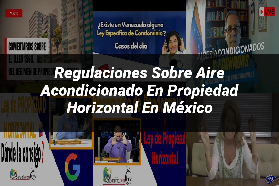 "Regulaciones sobre aire acondicionado en propiedad horizontal en México"