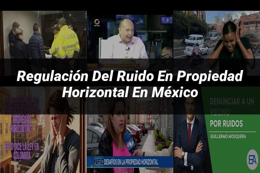 "Regulación del ruido en propiedad horizontal en México"