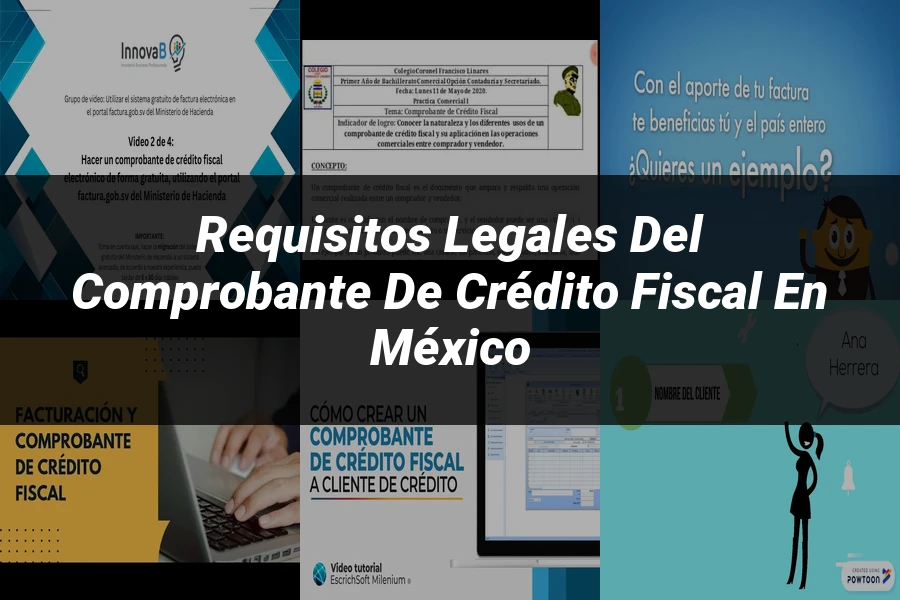 "Requisitos Legales del Comprobante de Crédito Fiscal en México"