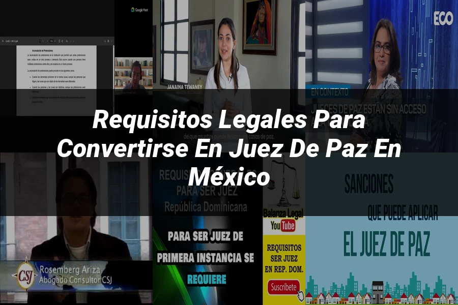 "Requisitos Legales para Convertirse en Juez de Paz en México"