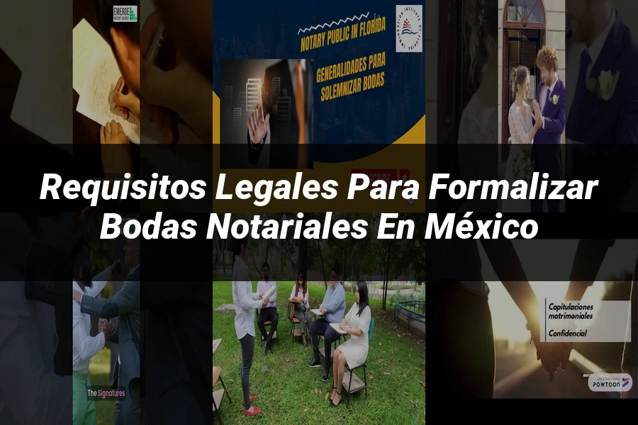 "Requisitos Legales para Formalizar Bodas Notariales en México"