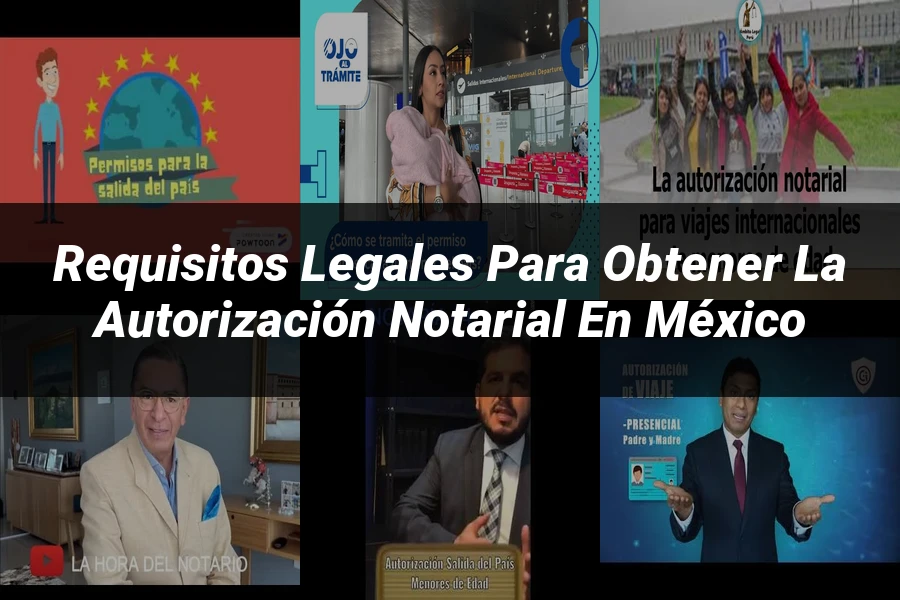 "Requisitos Legales para Obtener la Autorización Notarial en México"