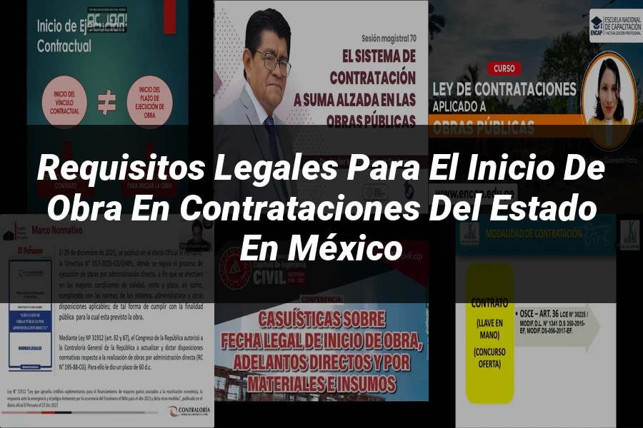 "Requisitos Legales para el Inicio de Obra en Contrataciones del Estado en México"