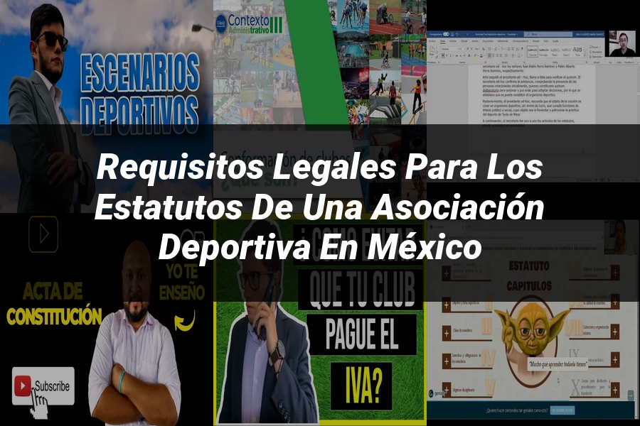 "Requisitos Legales para los Estatutos de una Asociación Deportiva en México"
