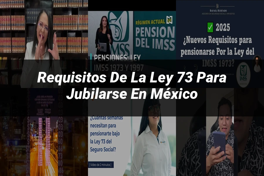 "Requisitos de la ley 73 para jubilarse en México"