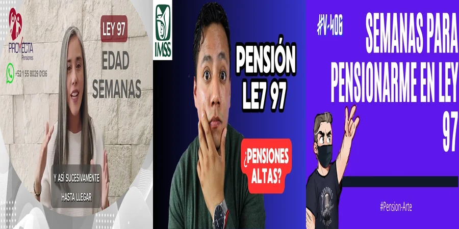 "Requisitos de la ley 97 sobre semanas cotizadas en México"