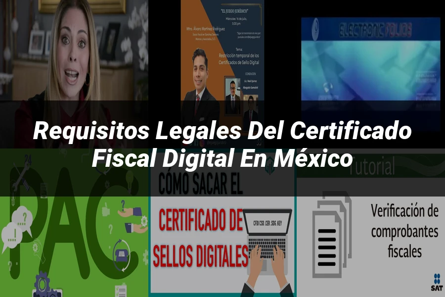 "Requisitos legales del certificado fiscal digital en México"