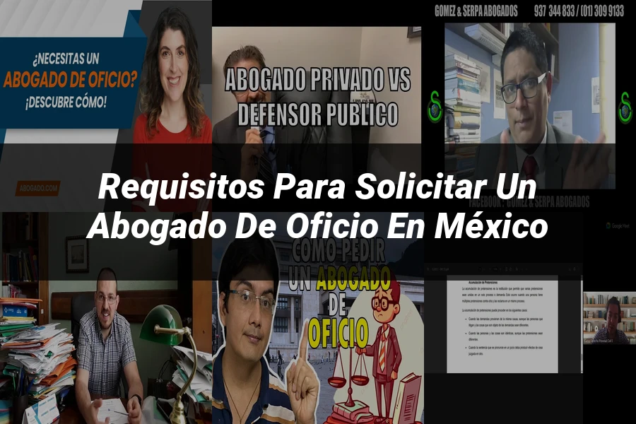 "Requisitos para Solicitar un Abogado de Oficio en México"