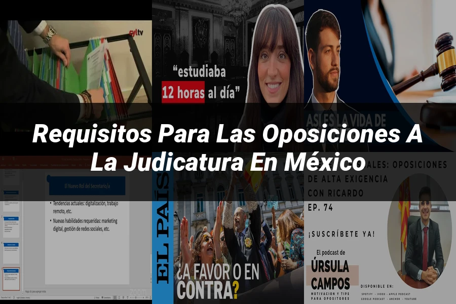 "Requisitos para las Oposiciones a la Judicatura en México"
