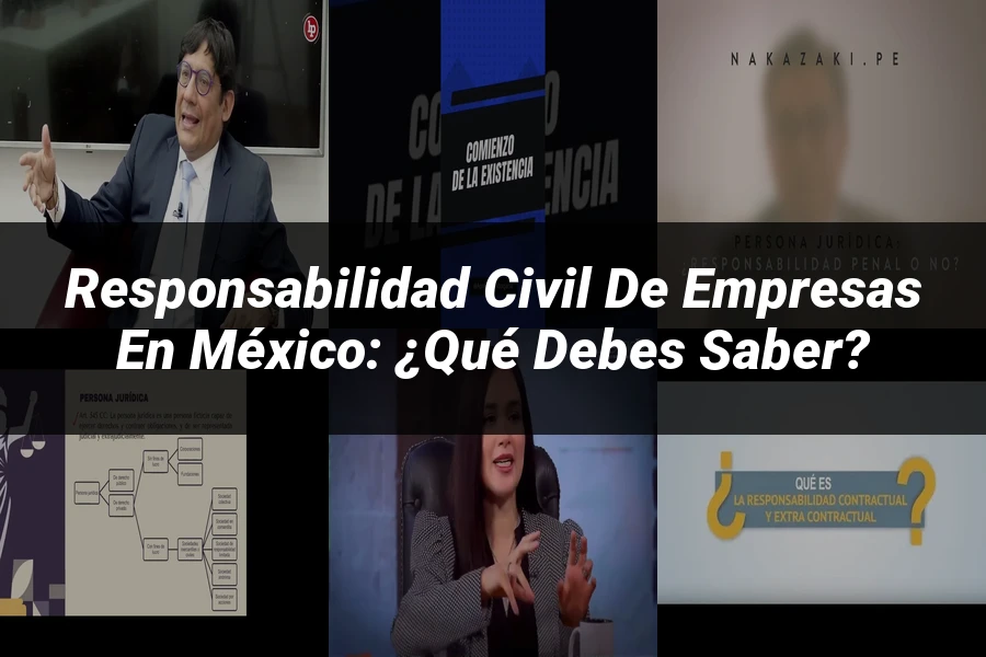 "Responsabilidad Civil de Empresas en México: ¿Qué Debes Saber?"