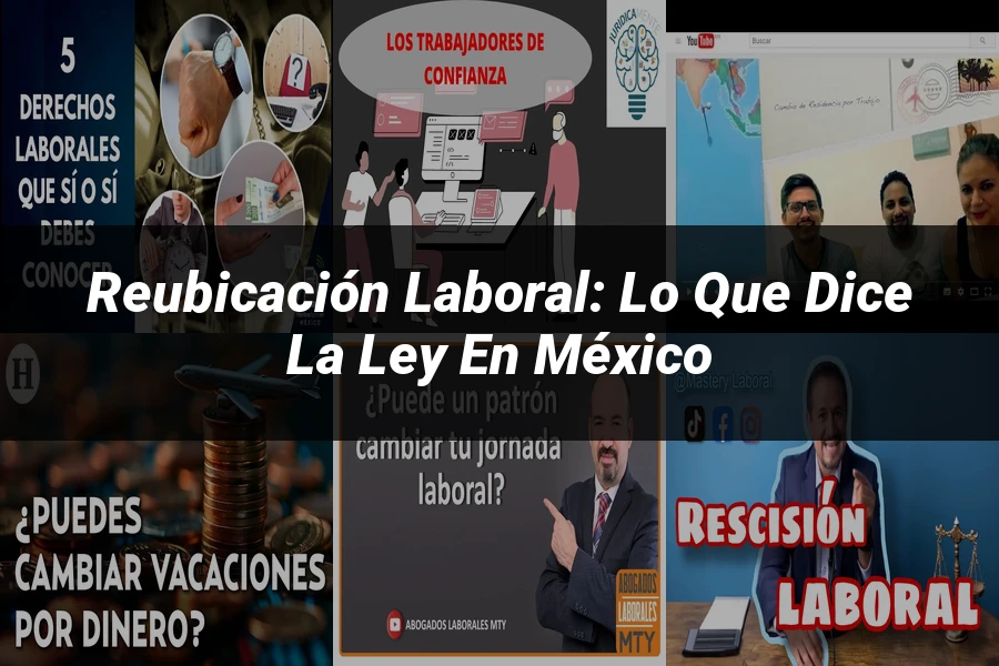 "Reubicación Laboral: Lo que Dice la Ley en México"