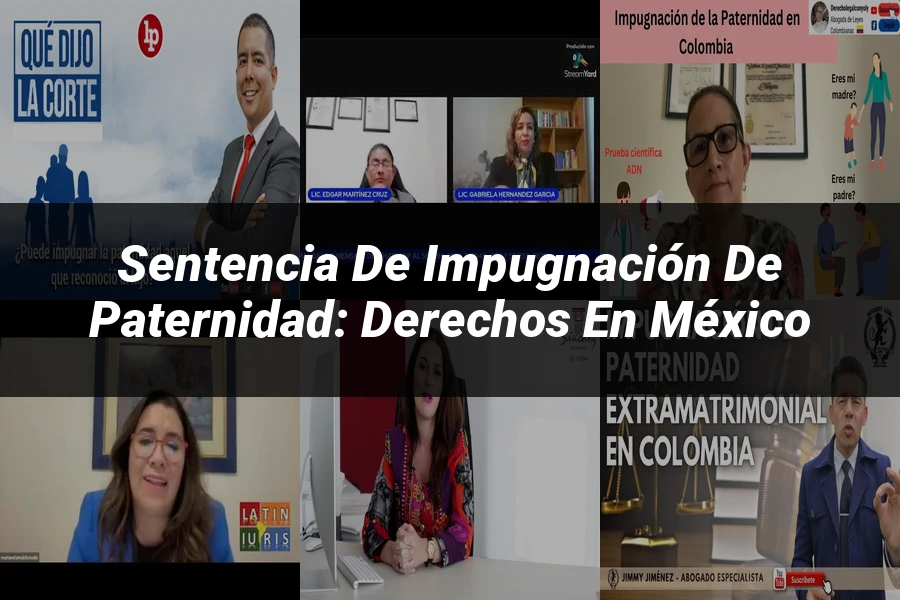 "Sentencia de Impugnación de Paternidad: Derechos en México"