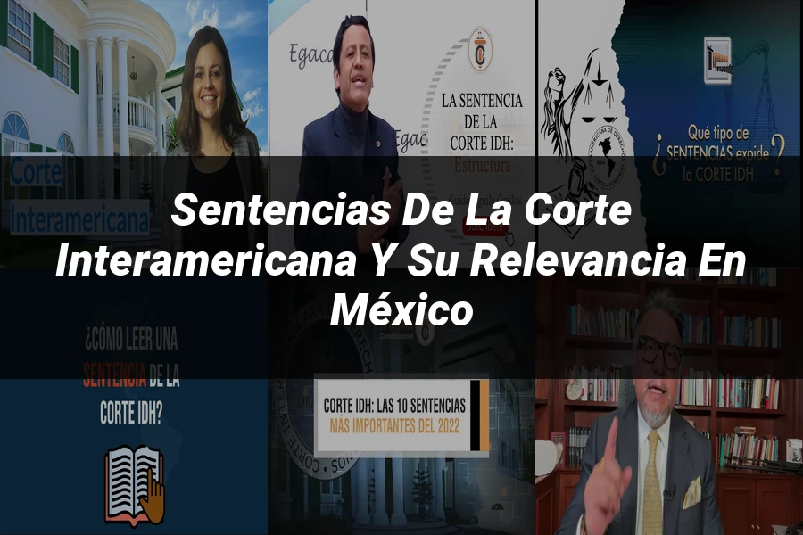 "Sentencias de la Corte Interamericana y su Relevancia en México"