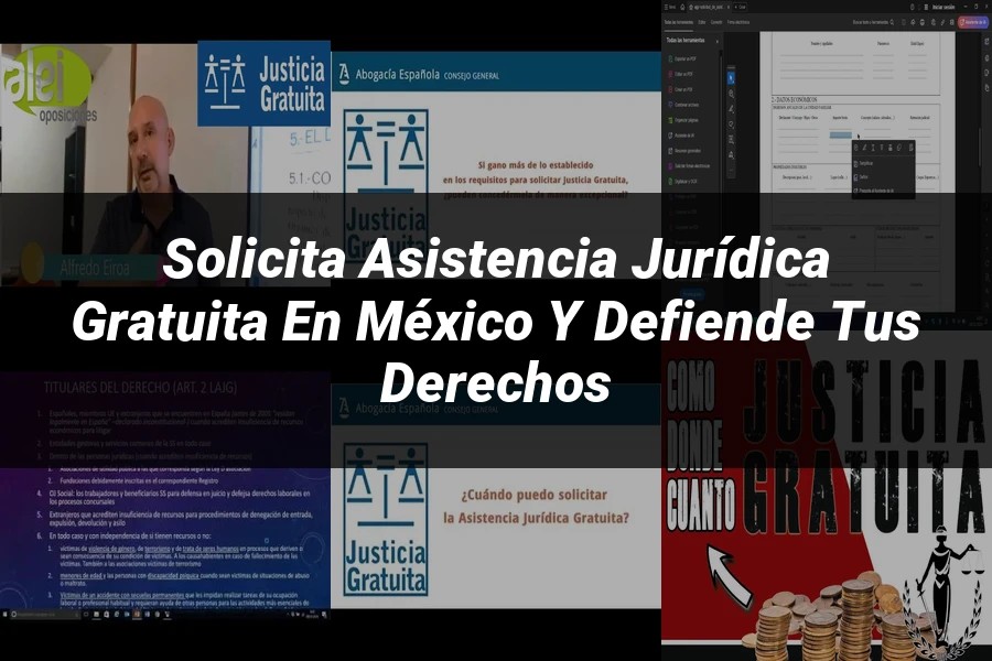 "Solicita Asistencia Jurídica Gratuita en México y Defiende Tus Derechos"