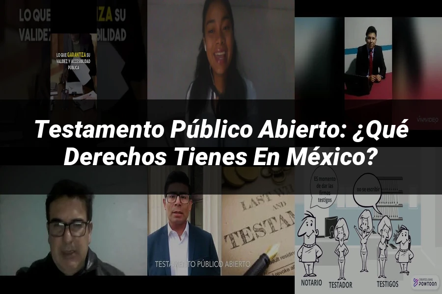 "Testamento público abierto: ¿Qué derechos tienes en México?"