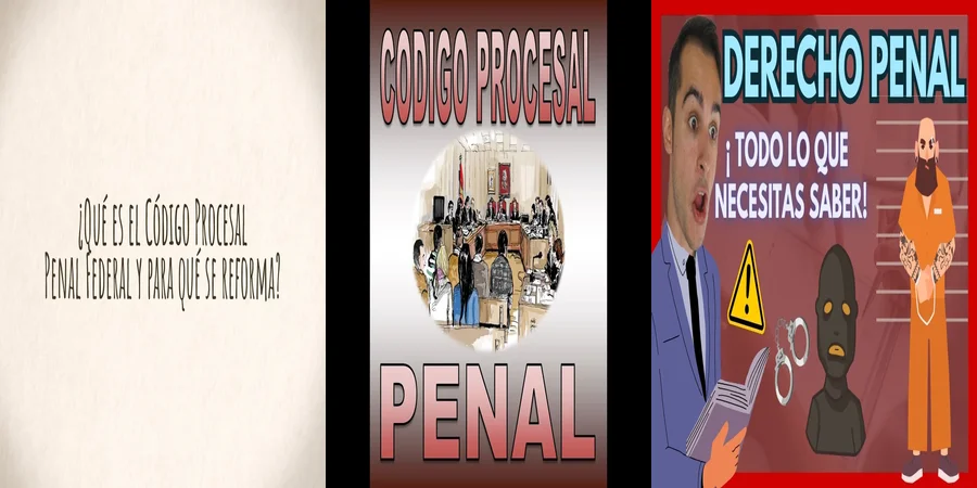 "Todo sobre el Código Procesal Penal de la Ciudad en México"