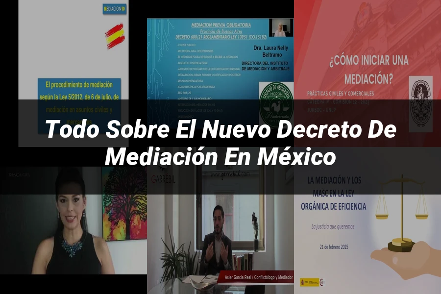 "Todo sobre el Nuevo Decreto de Mediación en México"