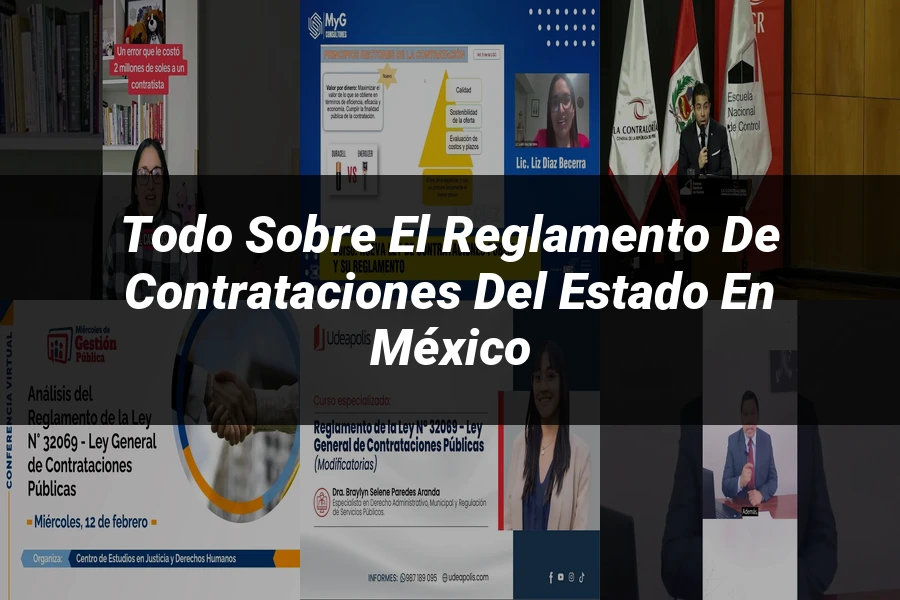 "Todo sobre el Reglamento de Contrataciones del Estado en México"
