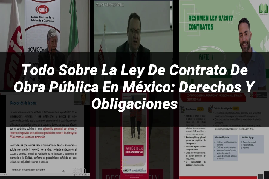 "Todo sobre la Ley de Contrato de Obra Pública en México: Derechos y Obligaciones"