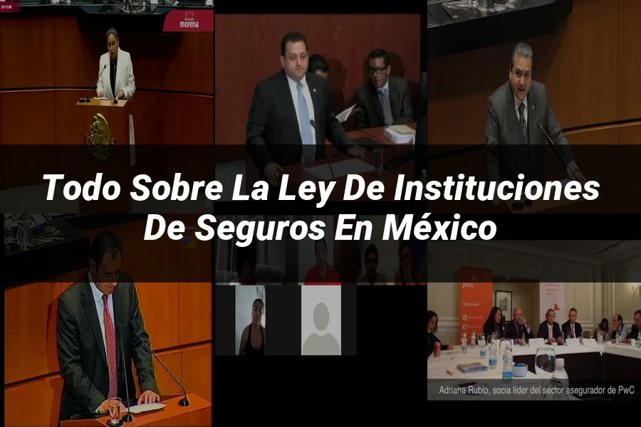 "Todo sobre la Ley de Instituciones de Seguros en México"
