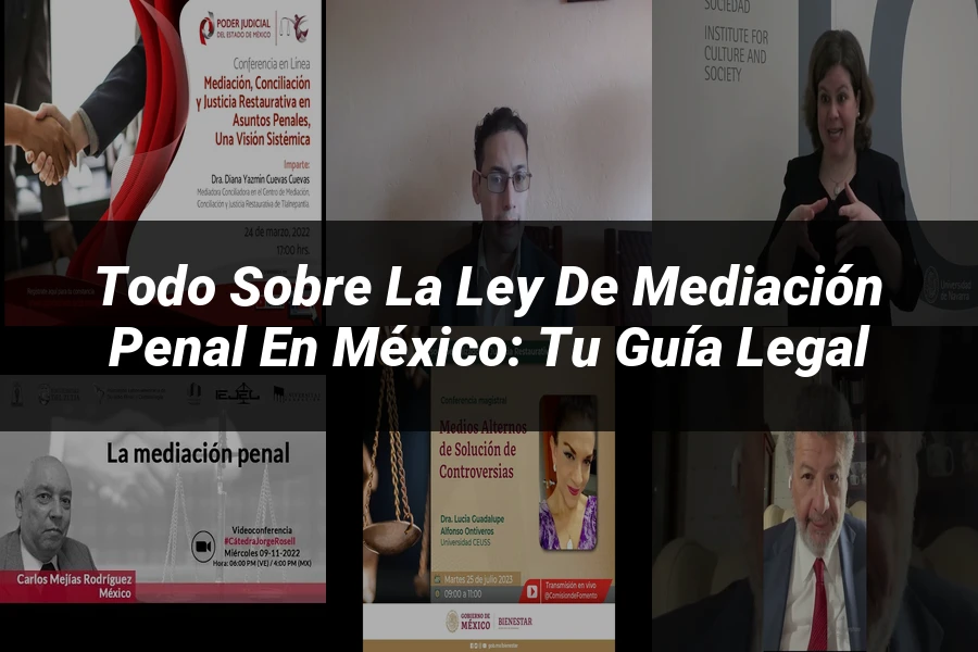 "Todo sobre la Ley de Mediación Penal en México: Tu Guía Legal"