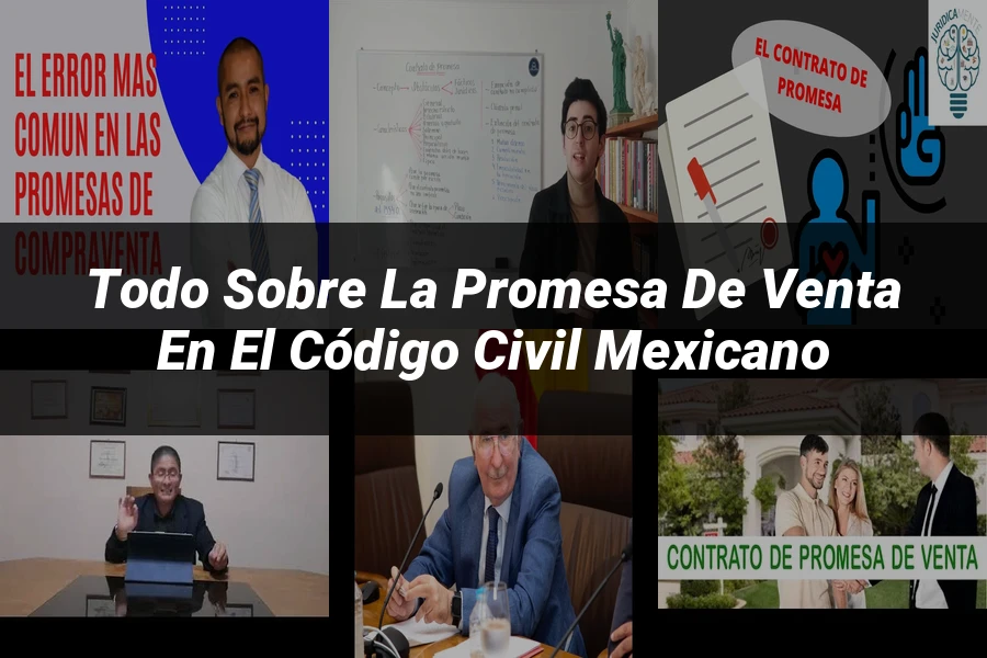 "Todo sobre la Promesa de Venta en el Código Civil Mexicano"