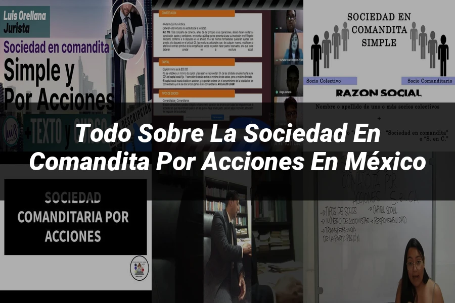"Todo sobre la Sociedad en Comandita por Acciones en México"