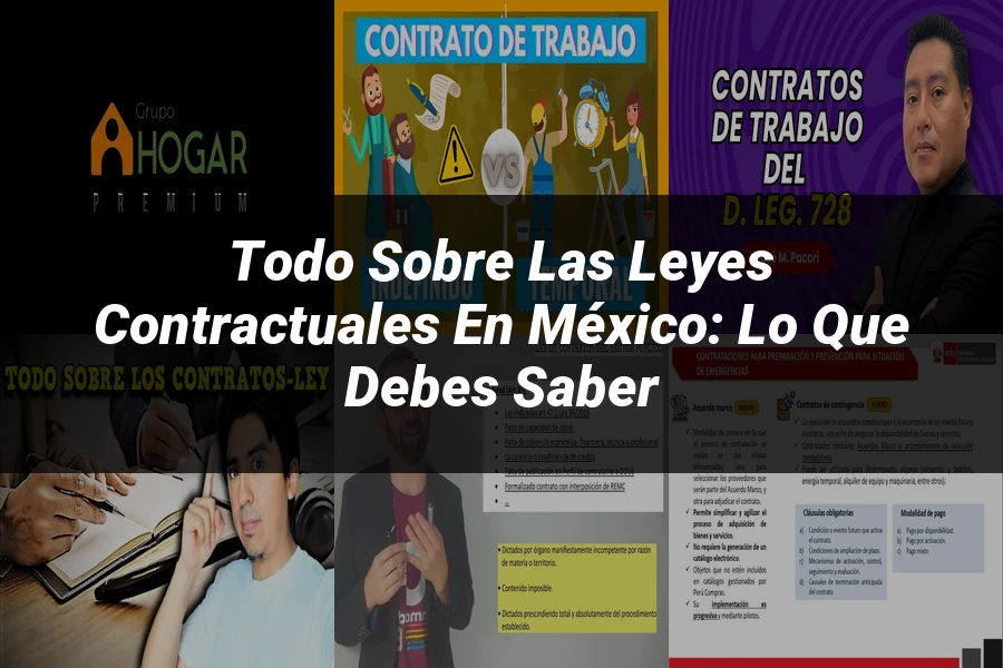 "Todo sobre las Leyes Contractuales en México: Lo que Debes Saber"