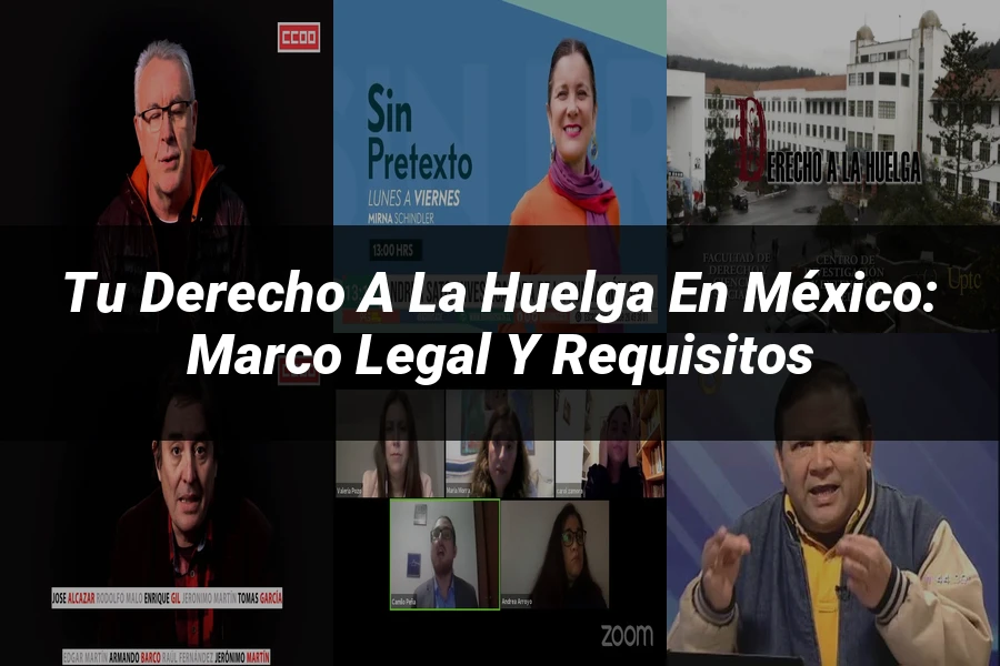 "Tu Derecho a la Huelga en México: Marco Legal y Requisitos"