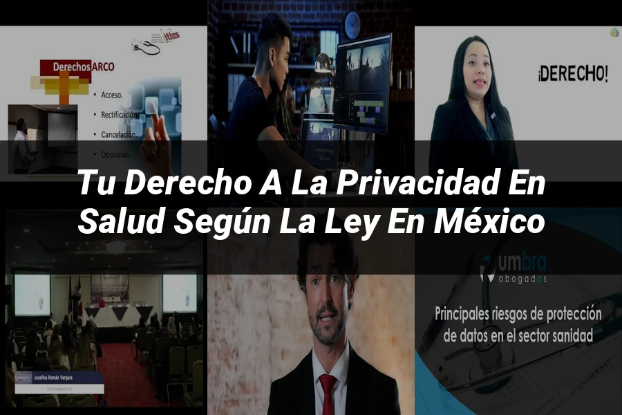 "Tu Derecho a la Privacidad en Salud según la Ley en México"