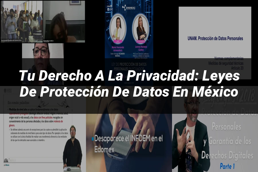 "Tu Derecho a la Privacidad: Leyes de Protección de Datos en México"