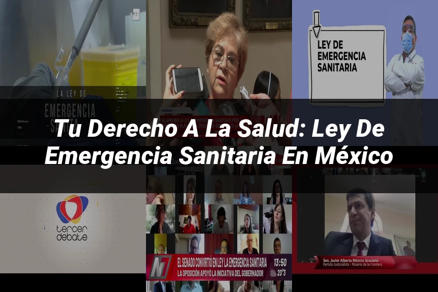 "Tu Derecho a la Salud: Ley de Emergencia Sanitaria en México"