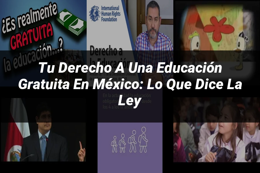 "Tu Derecho a una Educación Gratuita en México: Lo que Dice la Ley"